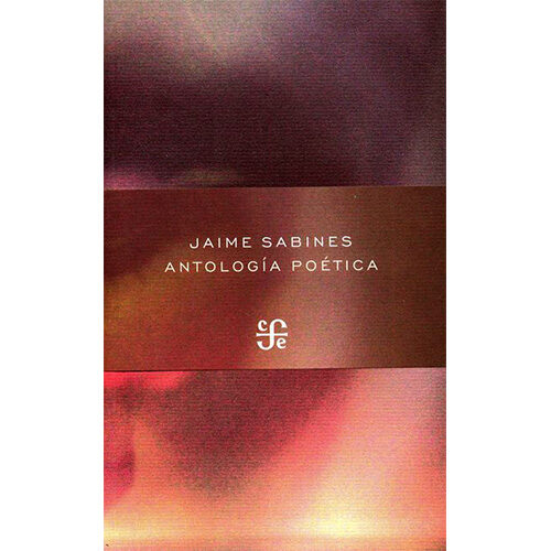 ANTOLOGIA POETICA 9786071605788