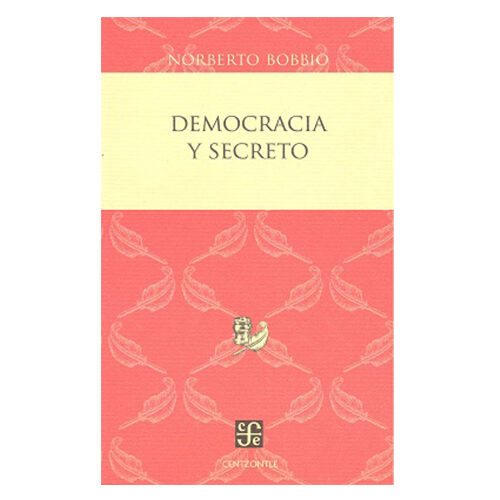 DEMOCRACIA Y SECRETO 9786071615244