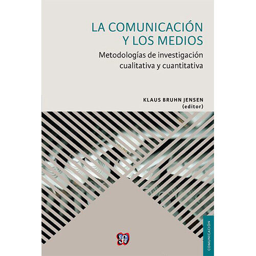 LA COMUNICACION Y LOS MEDIOS. METODOLOGIAS DE INVESTIGACION CUALITATIVA Y CUANTITATIVA 978