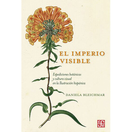 EL IMPERIO VISIBLE. EXPEDICIONES BOTANICAS Y CULTURA VISUAL EN LA ILUSTRACION HISPANICA 97