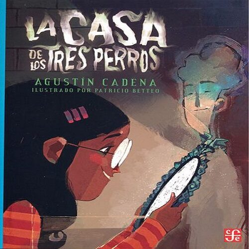 LA CASA DE LOS TRES PERROS 9786071649911