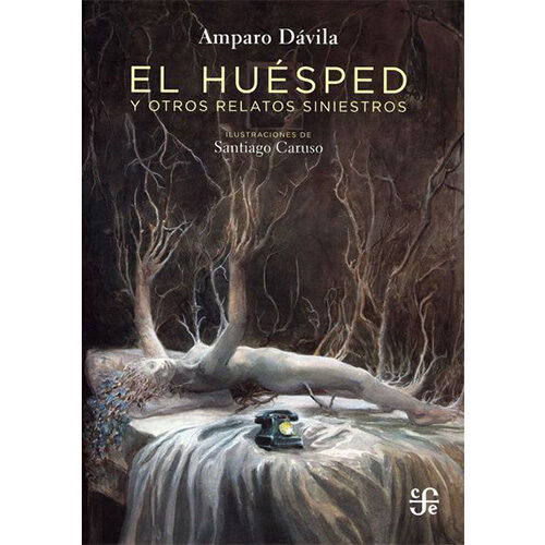 EL HUESPED Y OTROS RELATOS SINIESTROS 9786071657008