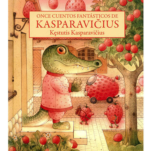 ONCE CUENTOS FANTASTICOS DE KASPARAVICIUS 9786071664310
