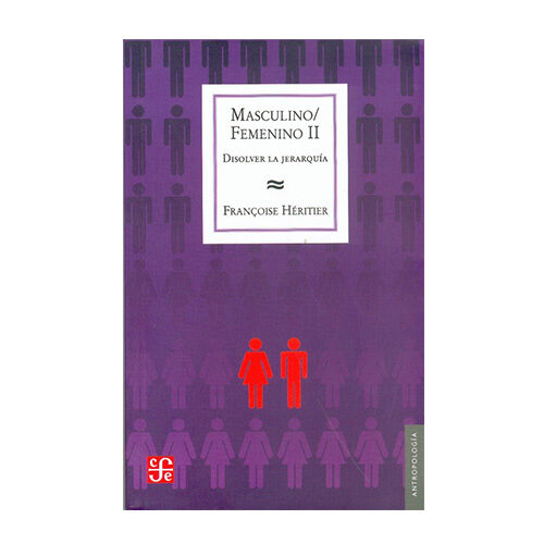 MASCULINO/FEMENINO II. DISOLVER LA JERARQUIA 9789505577095