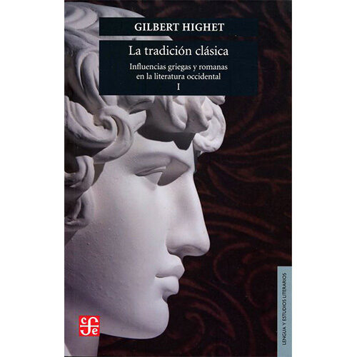 LA TRADICION CLASICA: INFLUENCIAS GRIEGAS Y ROMANAS EN LA LITERATURA OCCIDENTAL, I 978