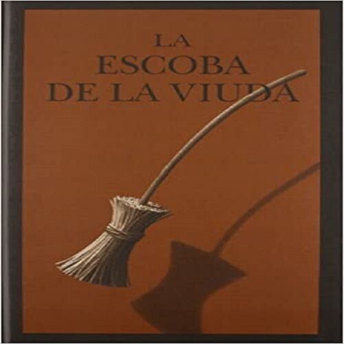 LA ESCOBA DE LA VIUDA 9789681640057
