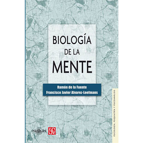 BIOLOGIA DE LA MENTE 9789681651244