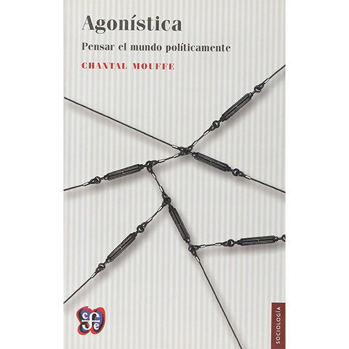 AGONISTICA. PENSAR EL MUNDO POLITICAMENT 002305R