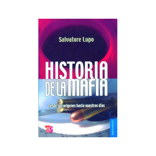 HISTORIA DE LA MAFIA A564 9786071600196