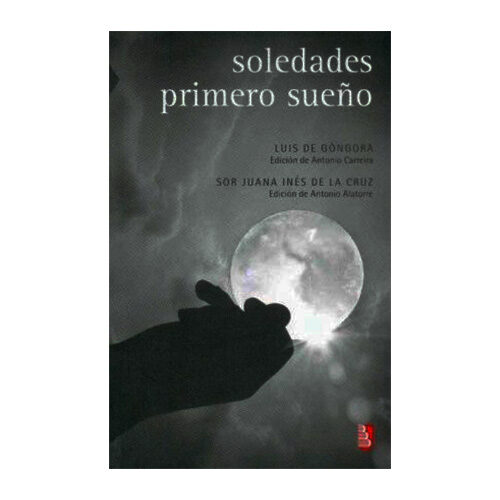 SOLEDADES / PRIMERO SUENO 9786071602794