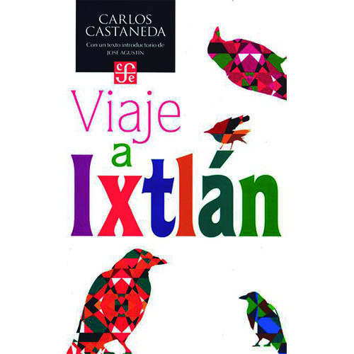 VIAJE A IXTLAN. LAS LECCIONES DE DON JUAN 9786071618061