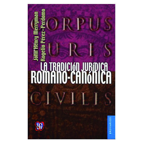 LA TRADICION JURIDICA ROMANO-CANONICA A218 BREVIARIOS