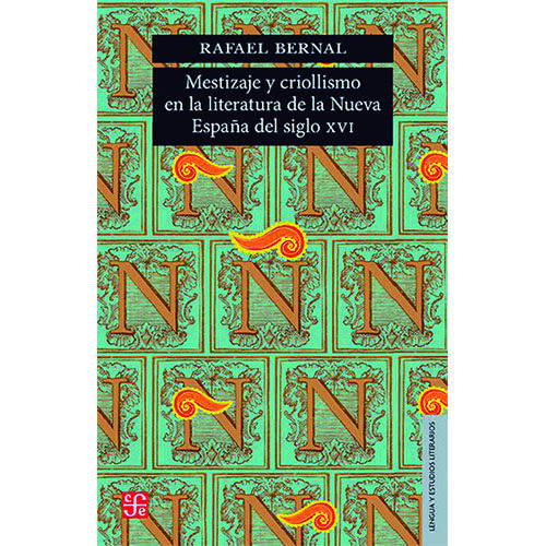 MESTIZAJE Y CRIOLLISMO EN LA LITERATURA 9786071629241