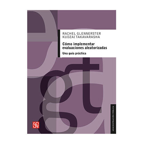 COMO IMPLEMENTAR EVALUACIONES ALEATORIZADAS UNA GUIA PRACTICA 9786071656759