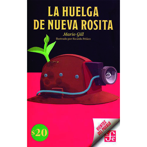 LA HUELGA DE NUEVA ROSITA 9786071662583