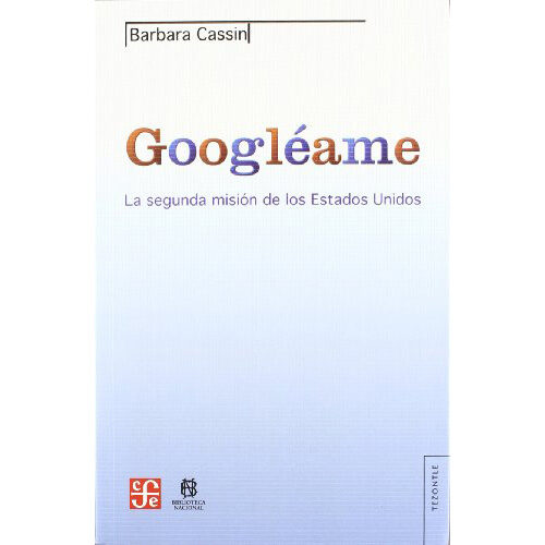 GOOGLEAME. LA SEGUNDA MISION DE LOS ESTADOS U 9789505577514