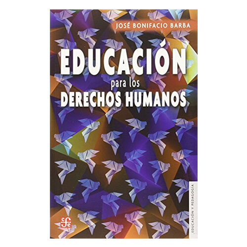 EDUCACION PARA LOS DERECHOS HUMANOS 9789681650667