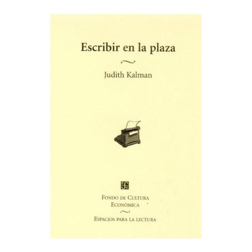 ESCRIBIR EN LA PLAZA 9789681652050