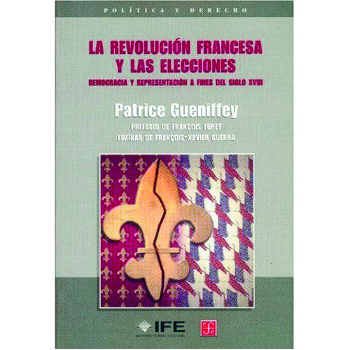 LA REVOLUCION FRANCESA Y LAS ELECCIONES 005364R