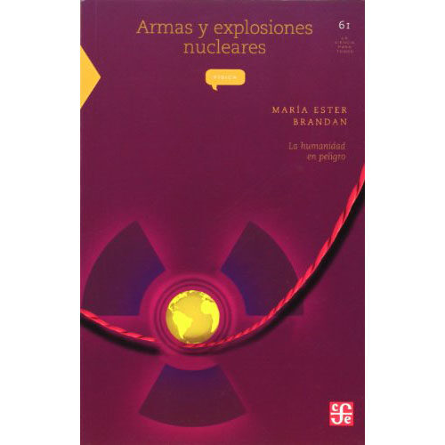 ARMAS Y EXPLOSIONES NUCLEARES: LA HUMANIDAD EN PELIGRO 046061R004