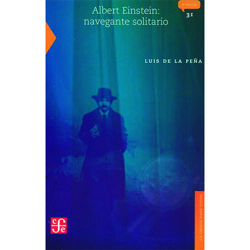 ALBERT EINSTEIN: NAVEGANTE SOLITARIO 046031R003