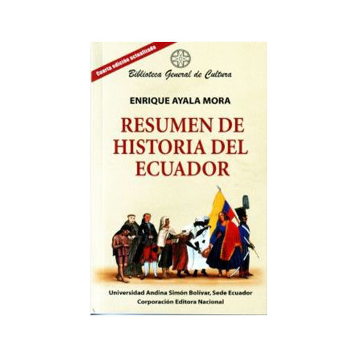 RESUMEN DE HISTORIA DEL ECUADOR 9789942320049