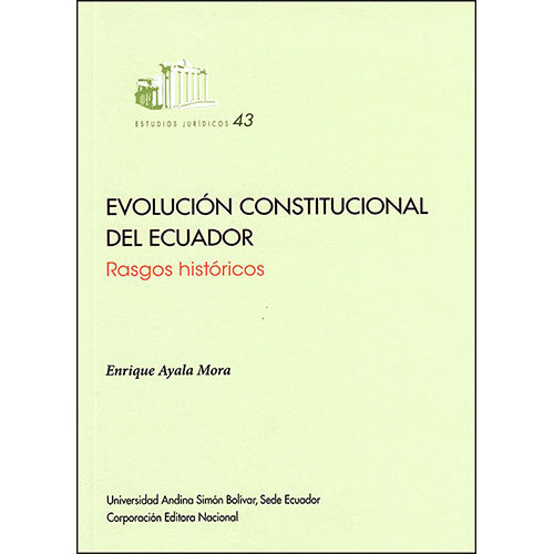 EVOLUCION CONSTITUCIONAL DEL ECUADOR 9789942320087