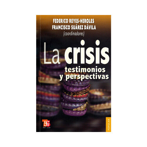 CRISIS: LA TESTIMONIOS Y PERSPECTIVAS 421 9786071601452