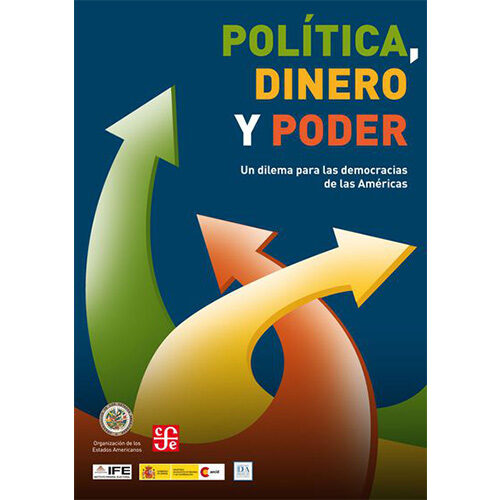 POLITICA, DINERO Y PODER. UN DILEMA PARA 005444R