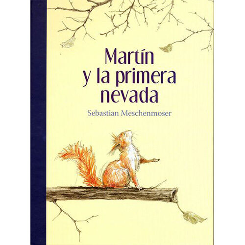 MARTIN Y LA PRIMERA NEVADA 9786071615213