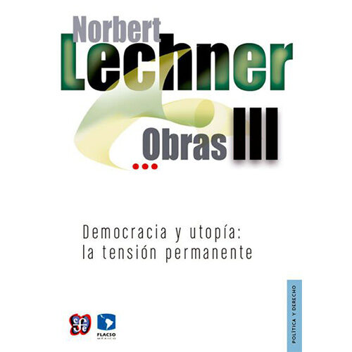 OBRAS III. DEMOCRACIA Y UTOPIA: LA TENSIN P 005449RC