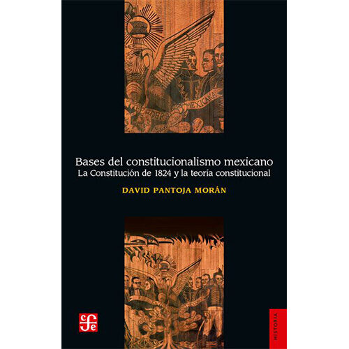 BASES DEL CONSTITUCIONALISMO MEXICANO. LA CONSTITUCION DE 1824 Y LA TEORIA CONSTITUCIONA 0
