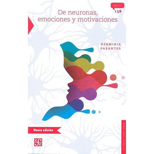 DE NEURONAS, EMOCIONES Y MOTIVACIONES 9786071654816