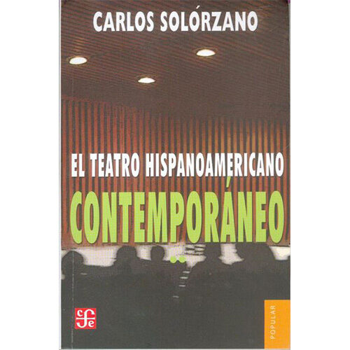 TEATRO HISPANOAMERICANO CONTEMPORANEO:, EL. ANTOLOGIA II 9789681607715
