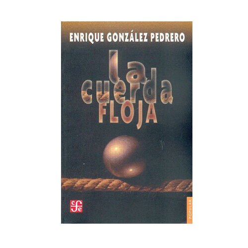 LA CUERDA FLOJA 227 9789681610104