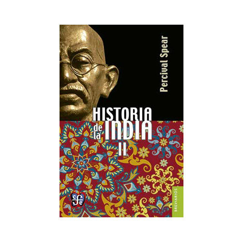 HISTORIA DE LA INDIA II VC207 9789681662745