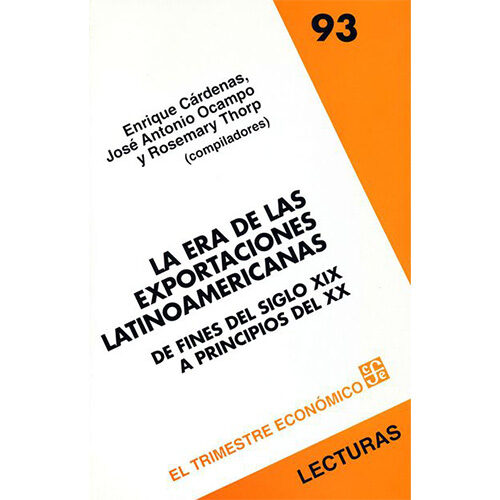 LA ERA DE LAS EXPORTACIONES LATINOAMERIC 9789681665616