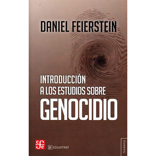 INTRODUCCION A LOS ESTUDIOS SOBRE GENOCIDIO 9789877191073