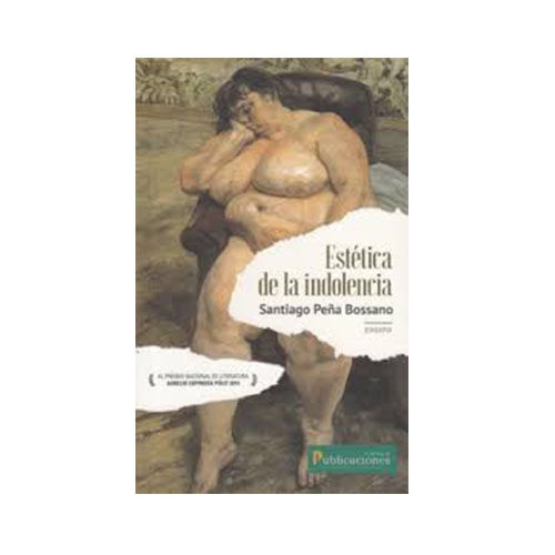 ESTETICA DE LA INDOLENCIA 9789978772461