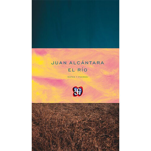 RIO (NOTAS Y POEMAS), EL 9786071615268