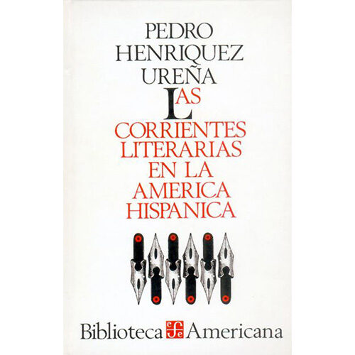 LAS CORRIENTES LITERARIAS EN LA AMERICA 9786071621160