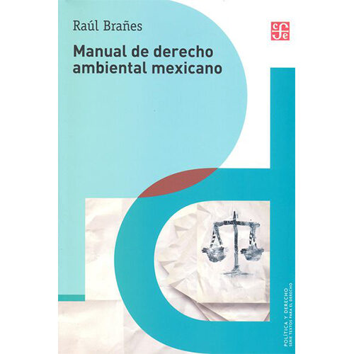 MANUAL DE DERECHO AMBIENTAL MEXICANO 005218R