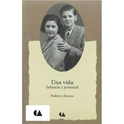 UNA VIDA. INFANCIA Y JUVENTUD 9786075161983
