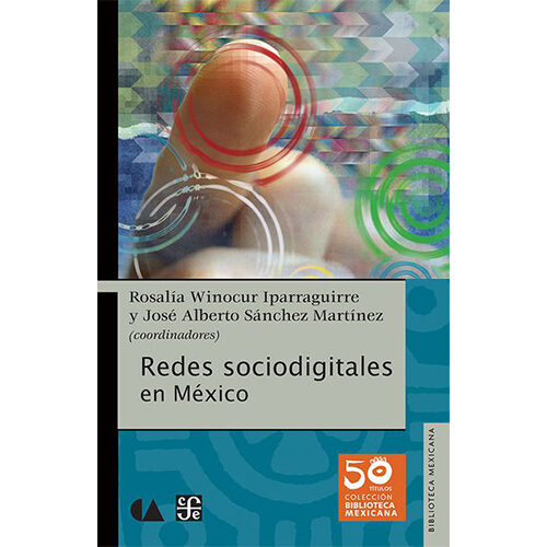 REDES SOCIODIGITALES EN MEXICO 9786077451686