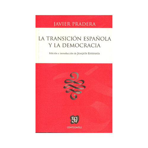 LA TRANSICION ESPANOLA Y LA DEMOCRACIA 9788437507224