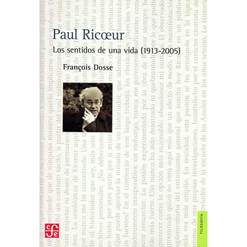 PAUL RICOEUR. LOS SENTIDOS DE UNA VIDA: 004363R