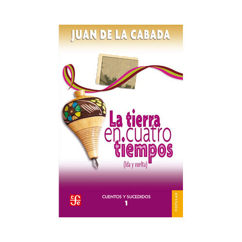 LA TIERRA EN CUATRO TIEMPOS 202 9789681607180