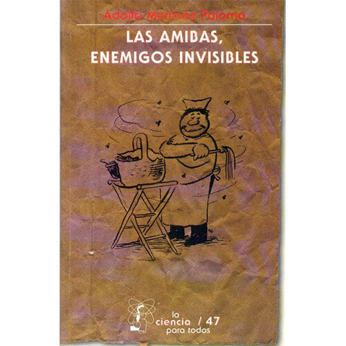 LAS AMIBAS, ENEMIGOS INVISIBLES 9789681666361