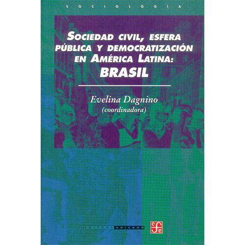 SOCIEDAD CIVIL, ESFERA PUBLICA Y DEMOCRA 002225R