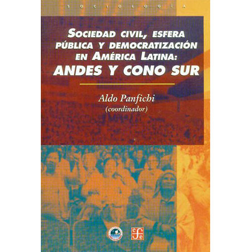 SOCIEDAD CIVIL, ESFERA PUBLICA Y DEMOCRATIZACION EN AMERICA LATINA: ANDES Y CONO SUR 0